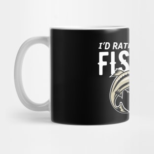 Fishing - I'd rather be fishing Mug